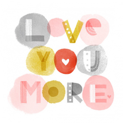 Thumbnail image for worth 1000 words: love you more