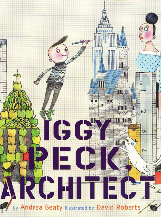 Iggy Peck, Architect Rhyming Hilarious Children's Picture Book